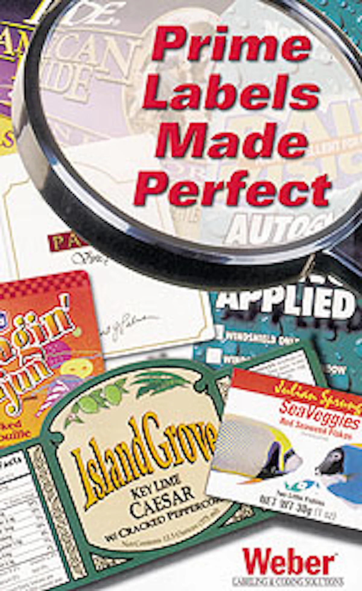 Weber Packaging Solutions: Prime label capabilities From: Weber ...