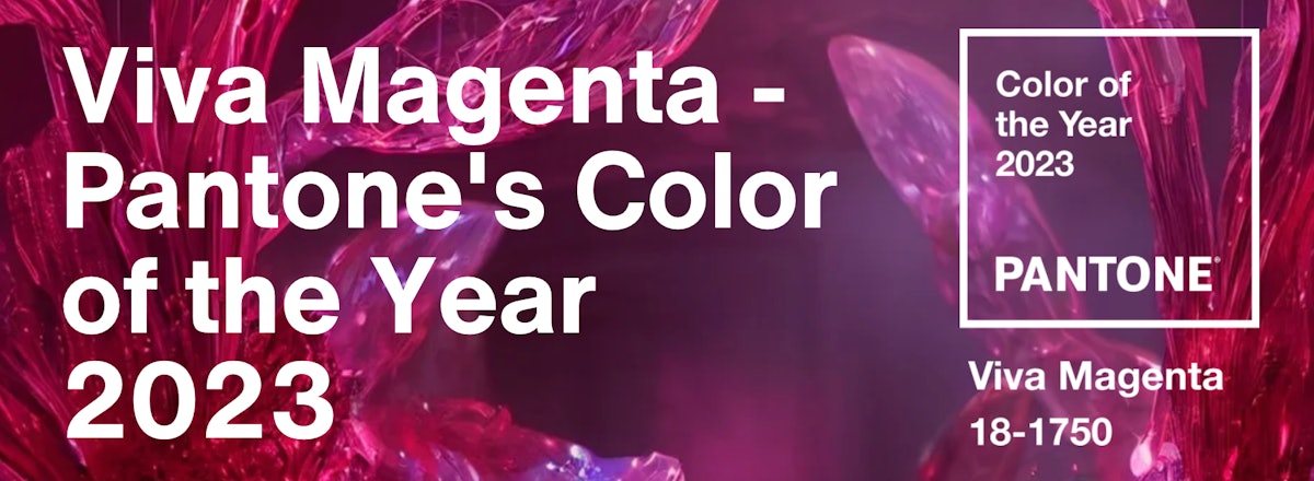 Pantone's Color of the Year 2023: Viva Magenta