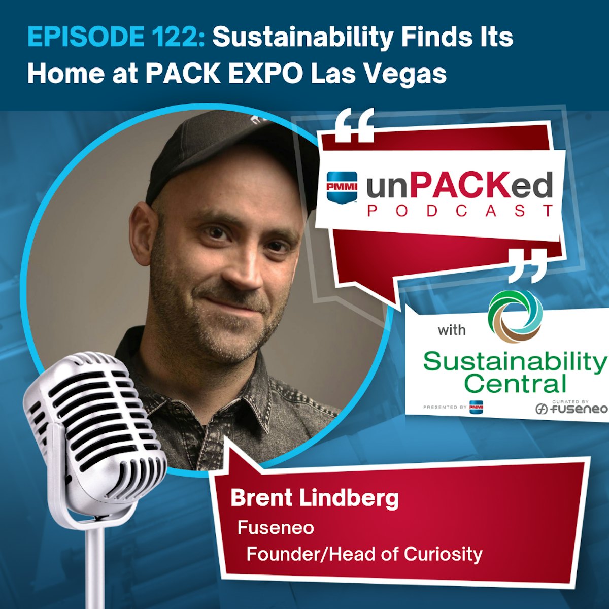 Podcast ที่ไม่ได้บรรจุ ความยั่งยืนพบบ้านใหม่ที่ PACK EXPO Las Vegas
