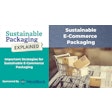 Innovations and best practices for e-commerce packaging.