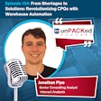 Un Pac Ked Podcast Warehousing Automation
