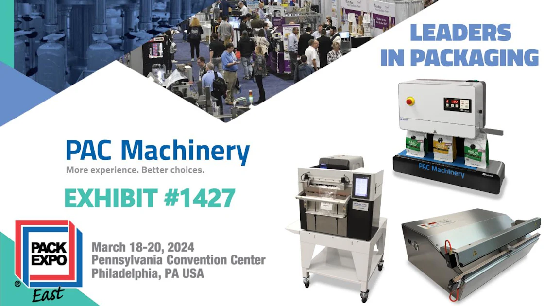 Haul Pac Machine PAC Machinery Will Exhibit Three Packaging Machines at PACK EXPO East ...