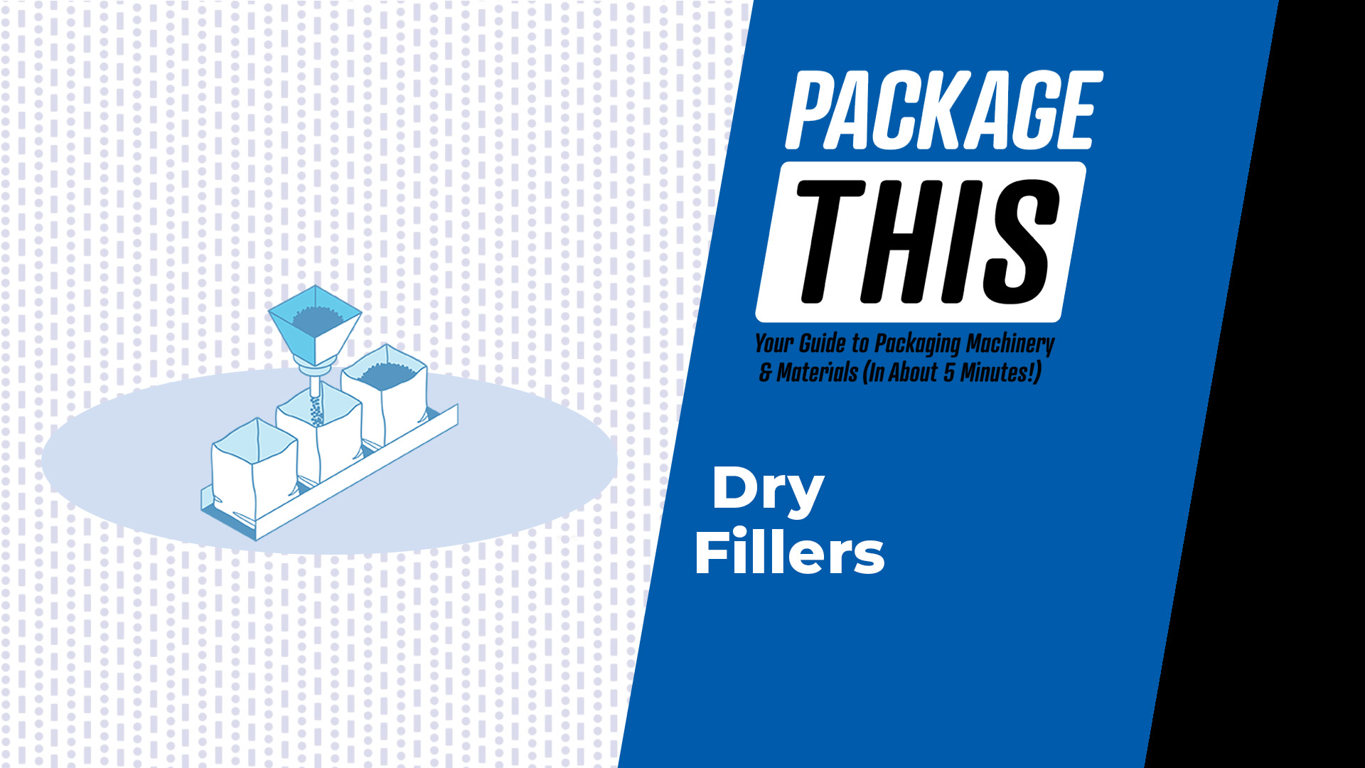 Dry Fillers Video Thumbnail