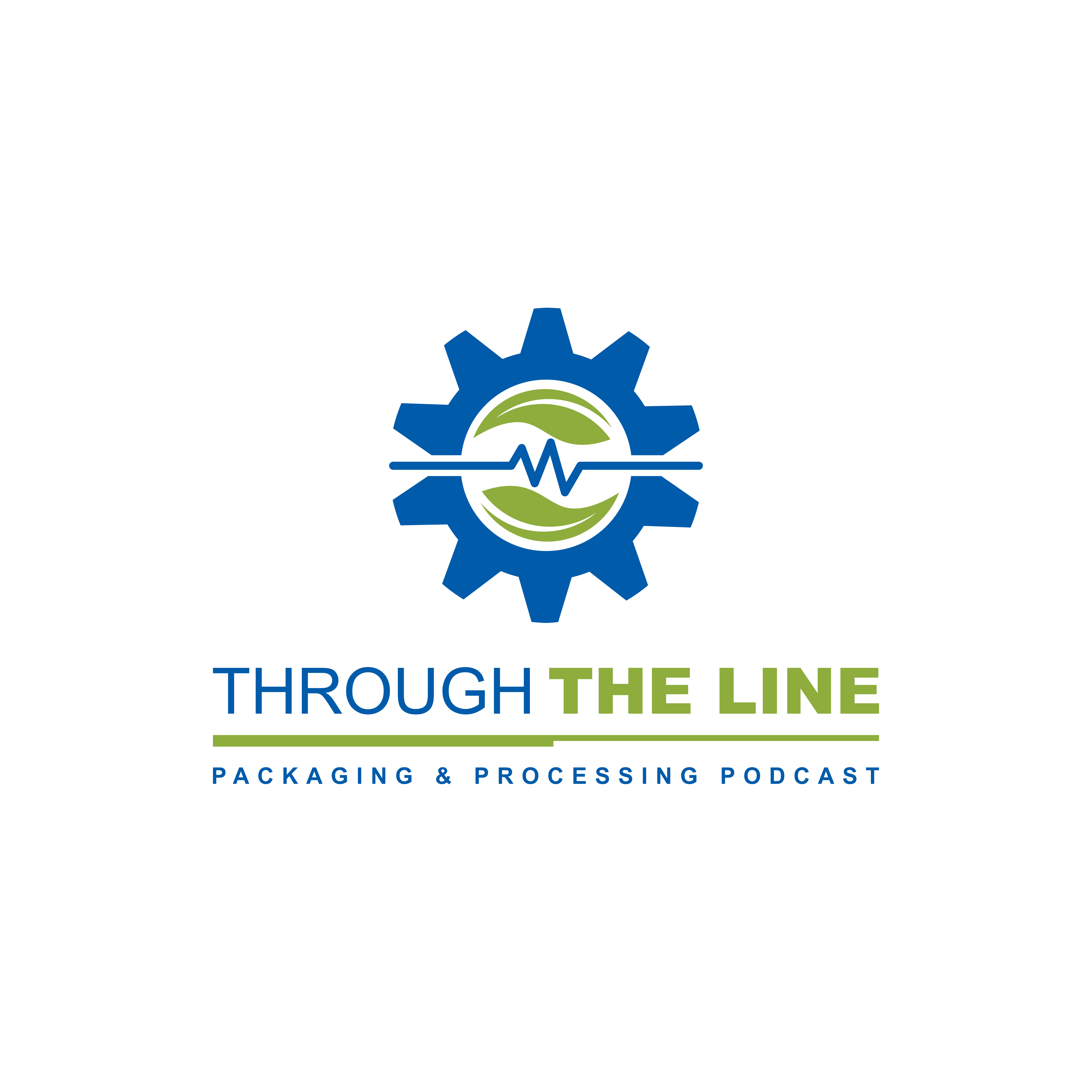 Through the Line: Packaging and Processing Podcast