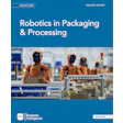 Robotics in Packaging & Processing industry report cover from PMMI Business Intelligence, August 2026, featuring orange humanoid robots on an assembly line