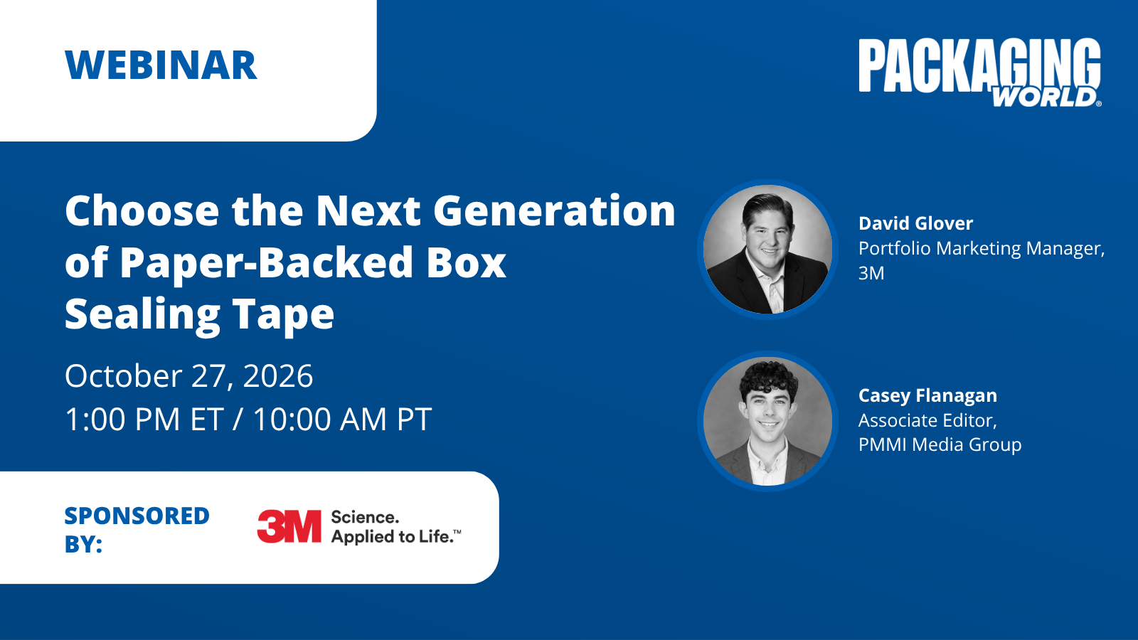 Packaging World webinar on paper-backed box sealing tape featuring speakers David Glover and Casey Flanagan, sponsored by 3M