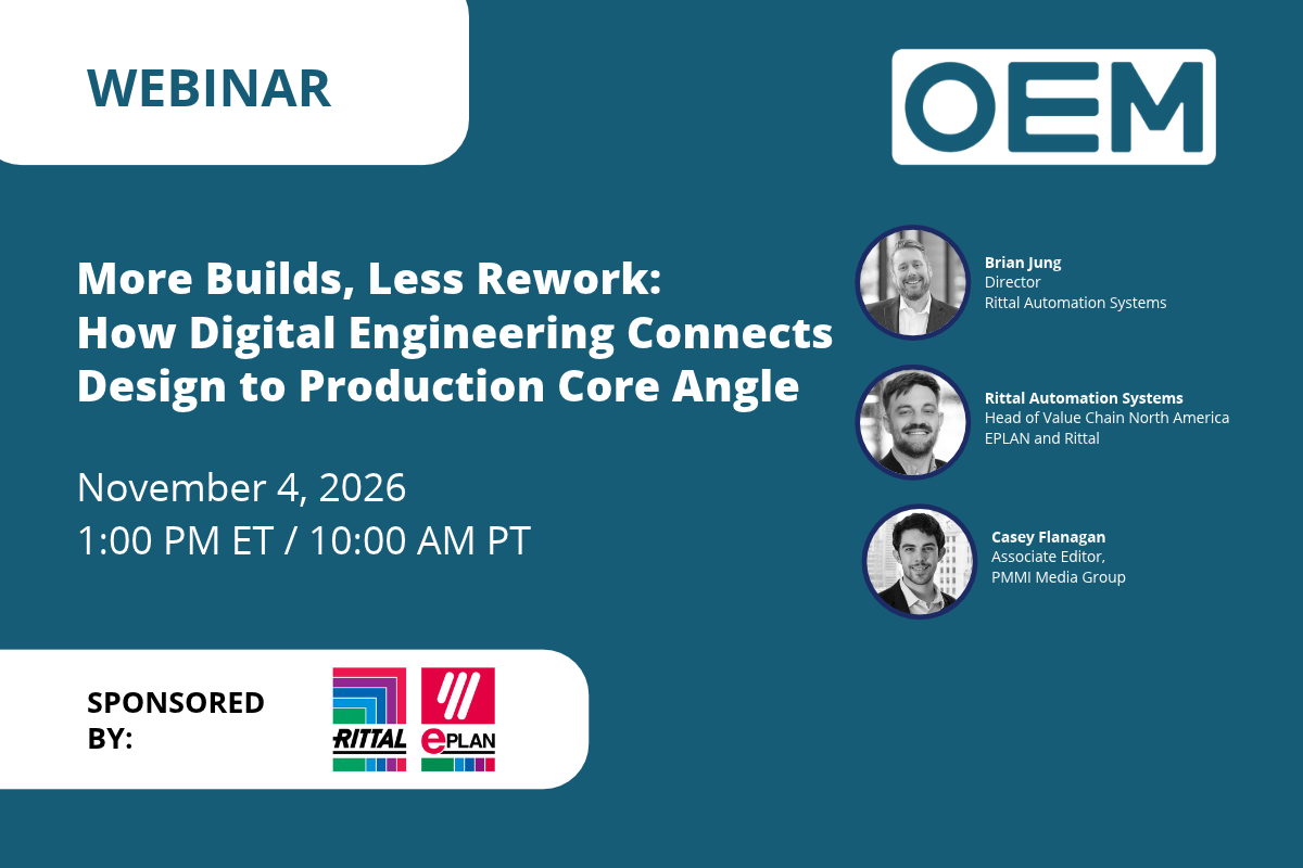 Webinar announcement: More Builds, Less Rework - Digital Engineering in Production, November 4, 2026, featuring speakers Brian Jung, Rittal Automation Systems Head, and Casey Flanagan, PMMI Media Group, sponsored by Rittal and EPLAN.